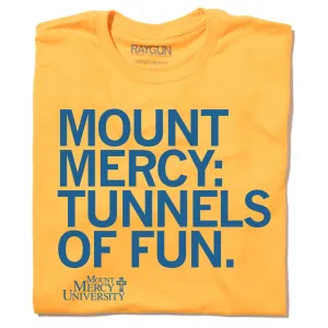 Mount Mercy: Tunnels Of Fun